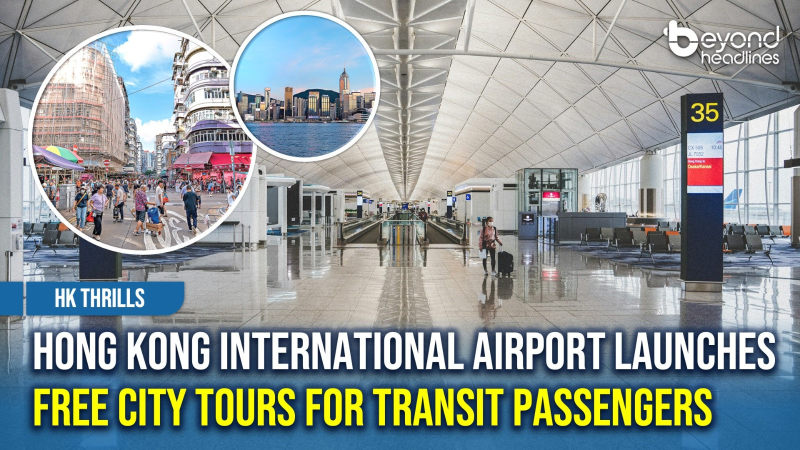 [HK Thrills] Hong Kong International Airport Launches Free City Tours for Transit Passengers