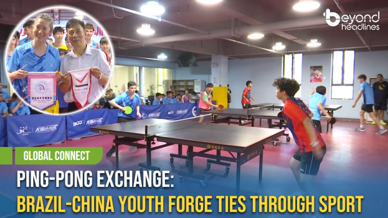 [Global Connect] Ping-Pong Exchange: Brazil-China Youth Forge Ties Through Sport
