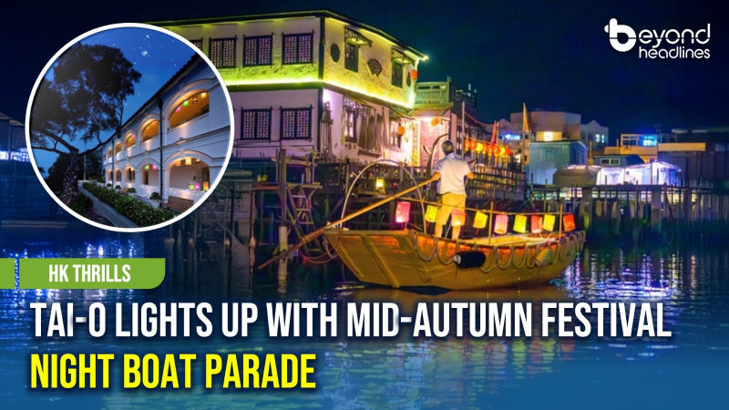 [HK Thrills] Tai O Lights Up with Mid-Autumn Festival Night Boat Parade