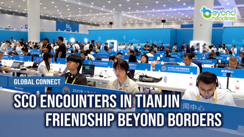 [Global Connect] SCO Encounters in Tianjin - Friendship Beyond Borders