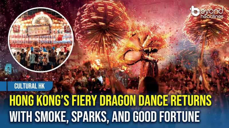 [Cultural HK] Hong Kong’s Fiery Dragon Dance Returns with Smoke, Sparks, and Good Fortune