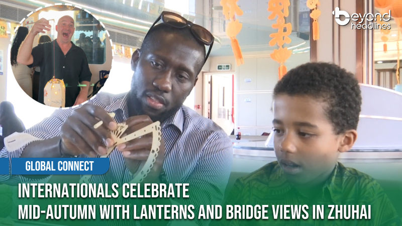 [Global Connect] Internationals Celebrate Mid-Autumn with Lanterns and Bridge Views in Zhuhai