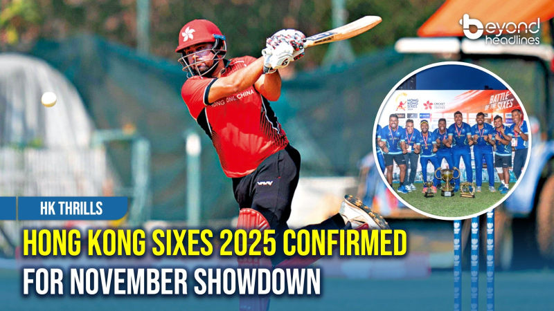 [HK Thrills] Hong Kong Sixes 2025 Confirmed for November Showdown