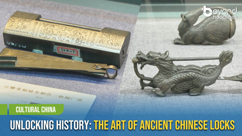 [Cultural China] Unlocking History: The Art of Ancient Chinese Locks