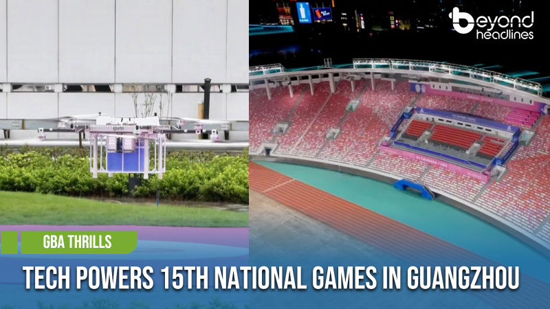 [GBA Thrills] Tech Powers 15th National Games in Guangzhou
