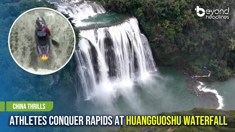 [China Thrills] Athletes Conquer Rapids at Huangguoshu Waterfall