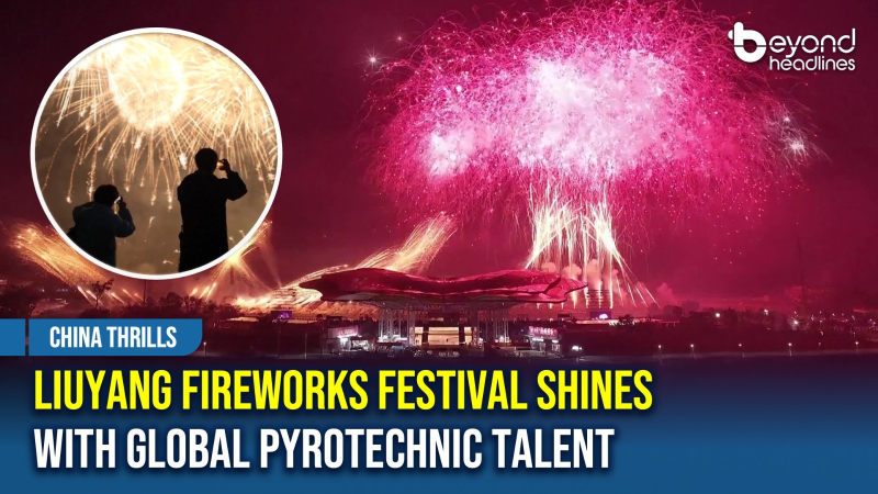 [China Thrills] Liuyang Fireworks Festival Shines with Global Pyrotechnic Talent