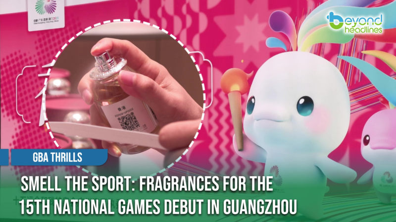 [GBA Thrills] Smell the Sport: Fragrances for the 15th National Games Debut in Guangzhou