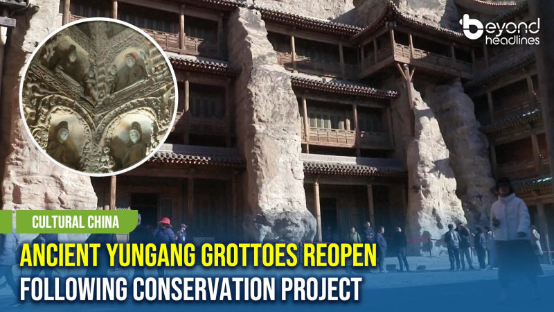 [Cultural China] Ancient Yungang Grottoes Reopen Following Conservation Project