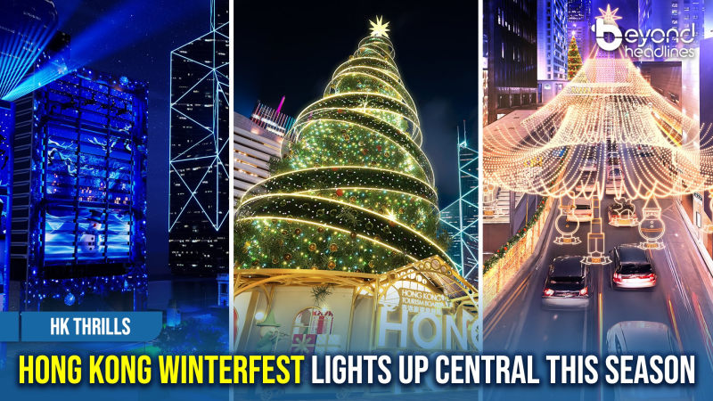 [HK Thrills] Hong Kong WinterFest Lights Up Central This Season