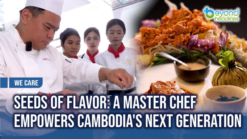 [We Care] Seeds of Flavor: A Master Chef Empowers Cambodia’s Next Generation