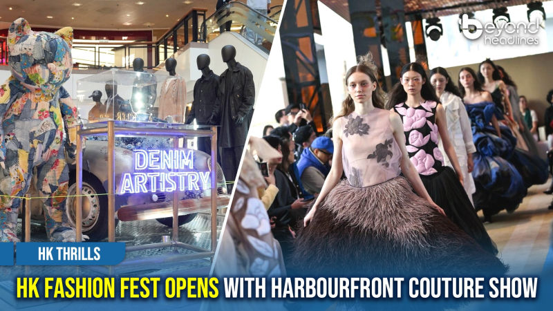 [HK Thrills] HK Fashion Fest Opens With Harbourfront Couture Show