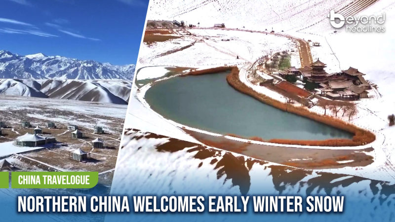 [China Travelogue] Northern China Welcomes Early Winter Snow
