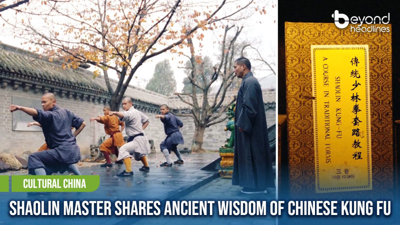 [Cultural China] Shaolin Master Shares Ancient Wisdom of Chinese Kung Fu