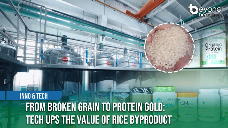 [Inno & Tech] From Broken Grain to Protein Gold: Tech Ups the Value of Rice Byproduct