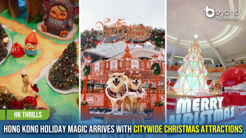 [HK Thrills] Hong Kong Holiday Magic Arrives with Citywide Christmas Attractions