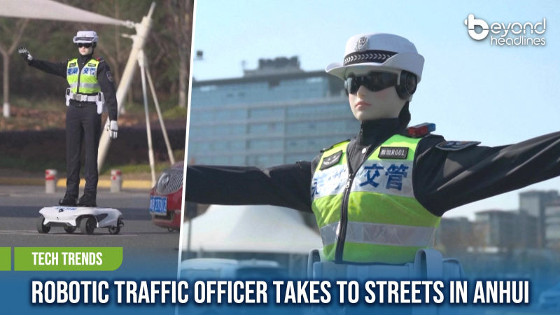 [Tech Trends] Robotic Traffic Officer Takes to Streets in Anhui