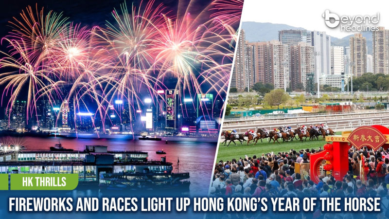 [HK Thrills] Fireworks and Races Light Up Hong Kong’s Year of the Horse