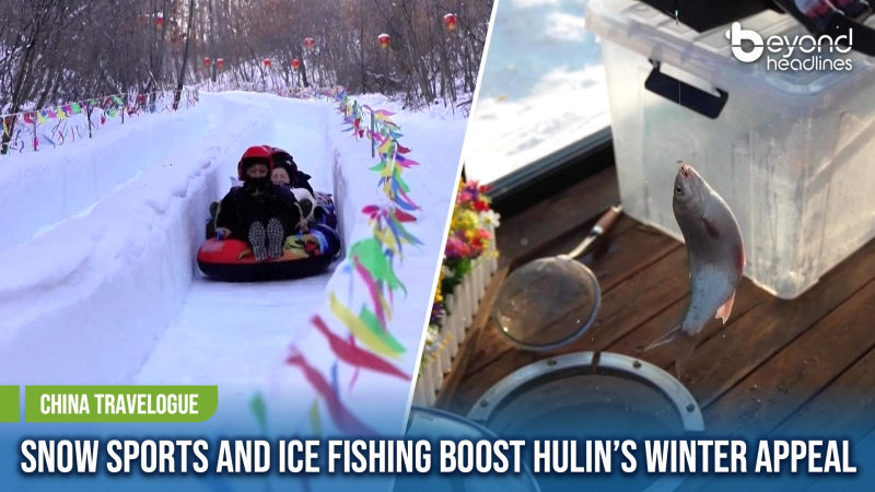 [China Travelogue] Snow Sports and Ice Fishing Boost Hulin’s Winter Appeal