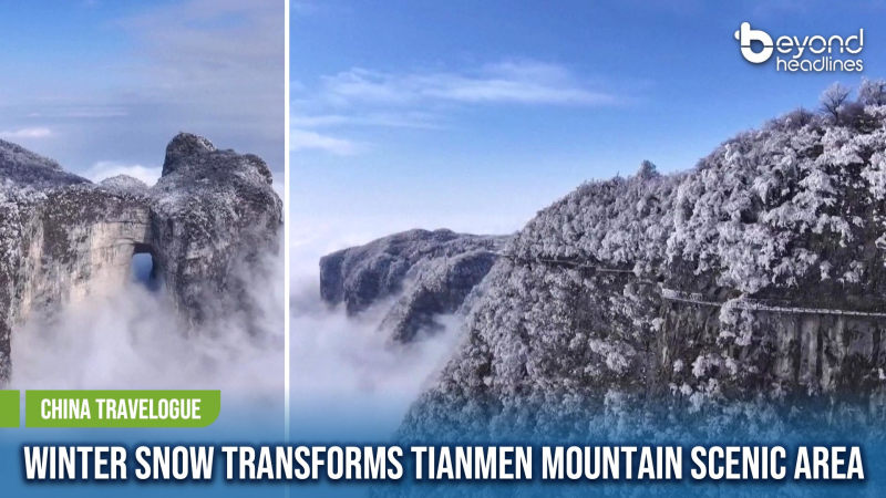 [China Travelogue] Winter Snow Transforms Tianmen Mountain Scenic Area