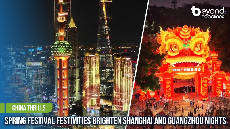 [China Thrills] Spring Festival Festivities Brighten Shanghai and Guangzhou Nights