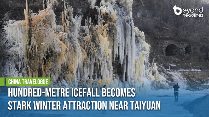 [China Travelogue] Hundred-Metre Icefall Becomes Stark Winter Attraction Near Taiyuan