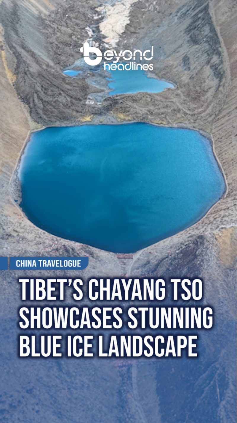 [China Travelogue] Tibet’s Chayang Tso Showcases Stunning Blue Ice Landscape