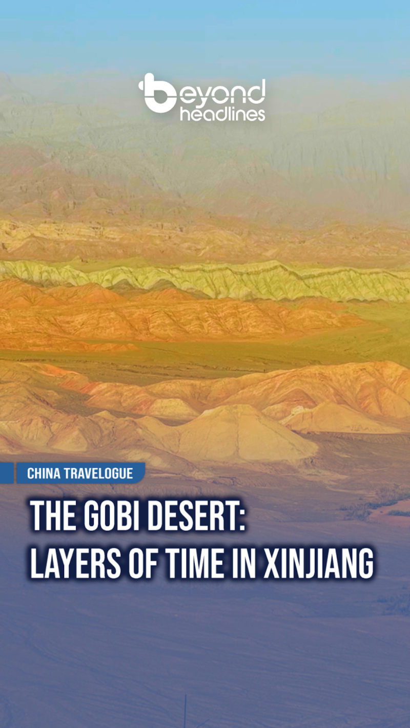 [China Travelogue] The Gobi Desert: Layers of Time in Xinjiang