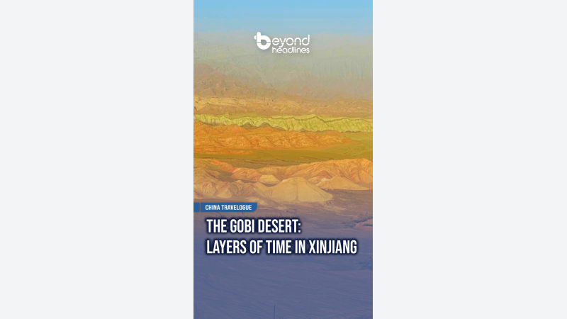 [China Travelogue] The Gobi Desert: Layers of Time in Xinjiang