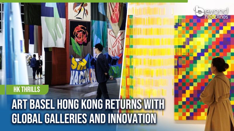 [HK Thrills] Art Basel Hong Kong Returns with Global Galleries and Innovation