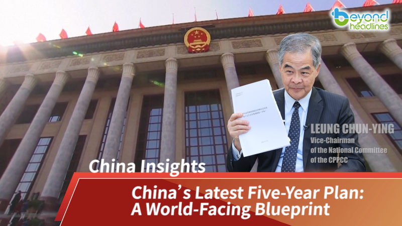 [China Insights] China’s Latest Five-Year Plan: A World-Facing Blueprint