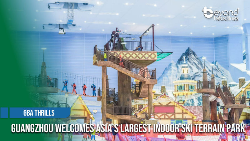 [GBA Thrills] Guangzhou Welcomes Asia’s Largest Indoor Ski Terrain Park