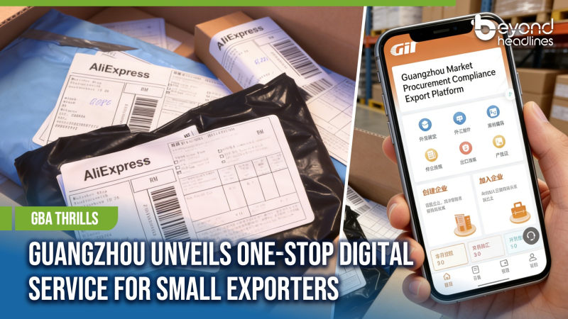 [GBA Thrills] Guangzhou Unveils One-Stop Digital Service for Small Exporters