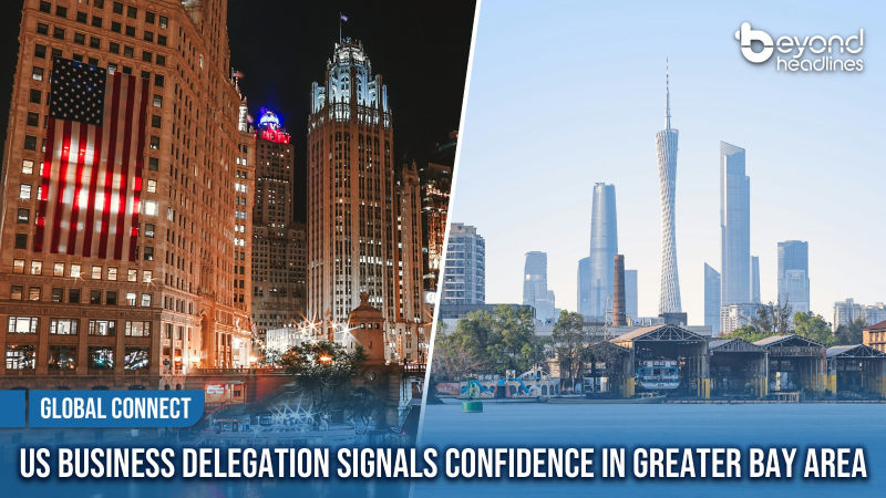 [Global Connect] US Business Delegation Signals Confidence in Greater Bay Area
