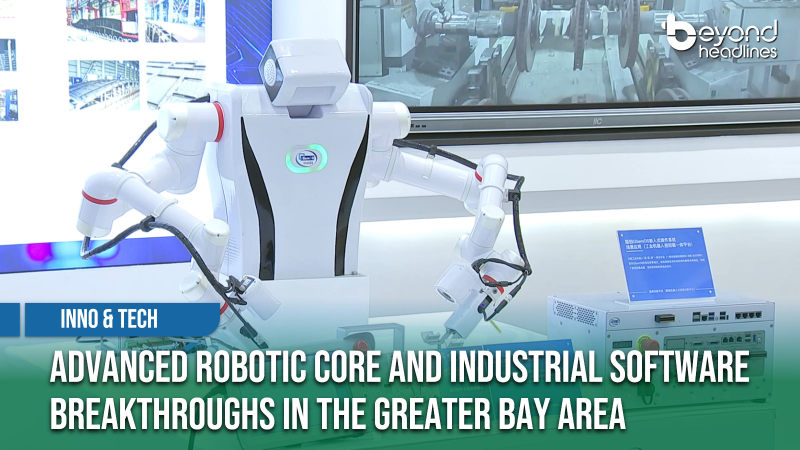 [Inno & Tech] Advanced Robotic Core and Industrial Software Breakthroughs in the Greater Bay Area