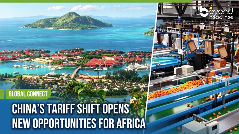 [Global Connect] China’s Tariff Shift Opens New Opportunities for Africa