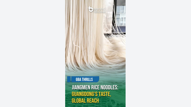 [GBA Thrills] Jiangmen Rice Noodles: Guangdong’s Taste, Global Reach