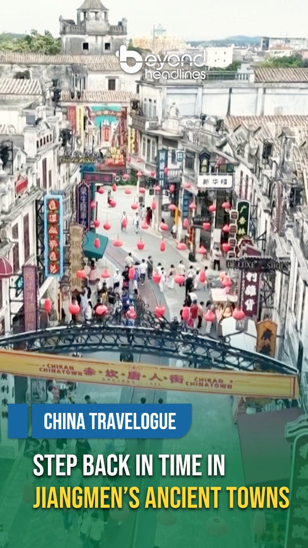 [China Travelogue] Step Back in Time in Jiangmen’s Ancient Towns
