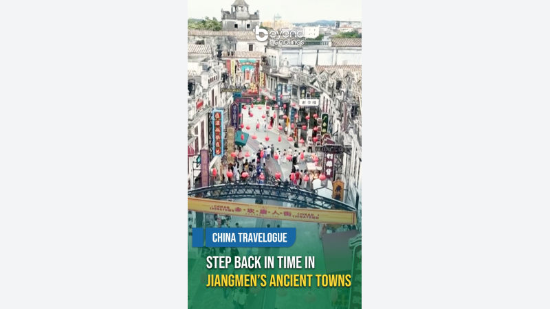 [China Travelogue] Step Back in Time in Jiangmen’s Ancient Towns