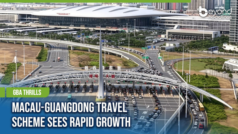 [GBA Thrills] Macau-Guangdong Travel Scheme Sees Rapid Growth