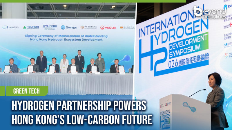 [Green Tech] Hydrogen Partnership Powers Hong Kong’s Low-Carbon Future