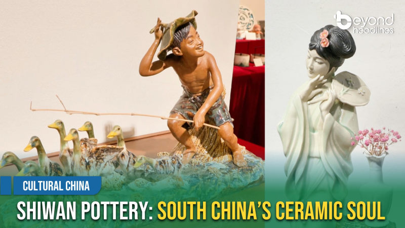 [Cultural China] Shiwan Pottery: South China’s Ceramic Soul