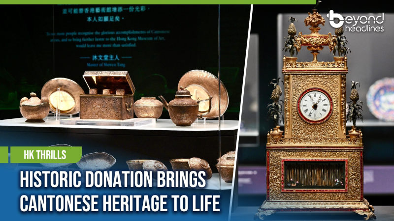 [HK Thrills] Historic Donation Brings Cantonese Heritage to Life