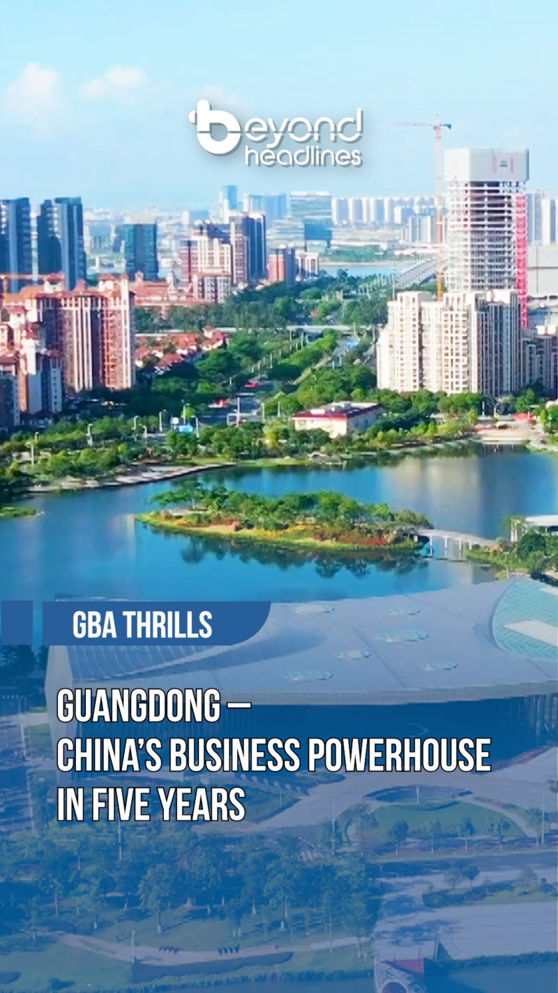 [GBA Thrills] Guangdong – China’s Business Powerhouse in Five Years