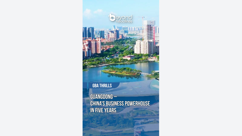 [GBA Thrills] Guangdong – China’s Business Powerhouse in Five Years