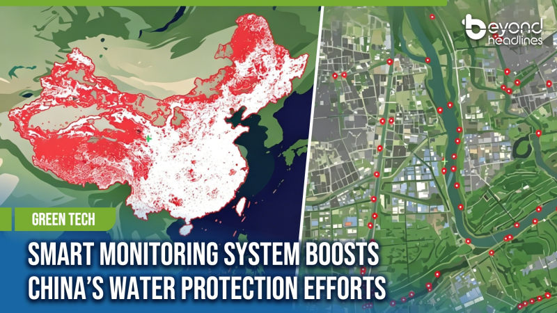 [Green Tech] Smart Monitoring System Boosts China’s Water Protection Efforts