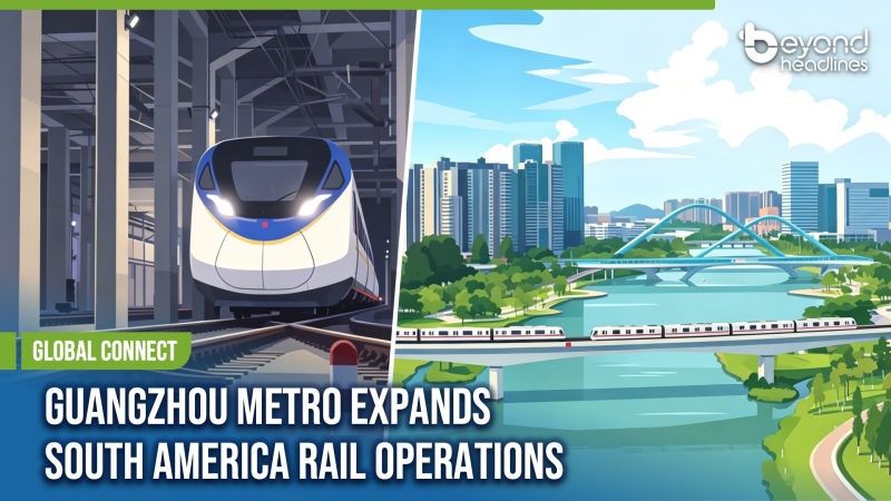 [Global Connect] Guangzhou Metro Expands South America Rail Operations