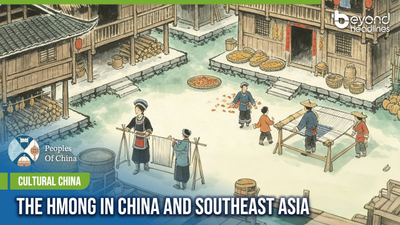 [Cultural China] The Hmong in China and Southeast Asia