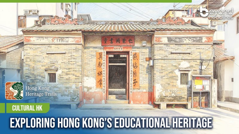 [Cultural HK] Exploring Hong Kong’s Educational Heritage
