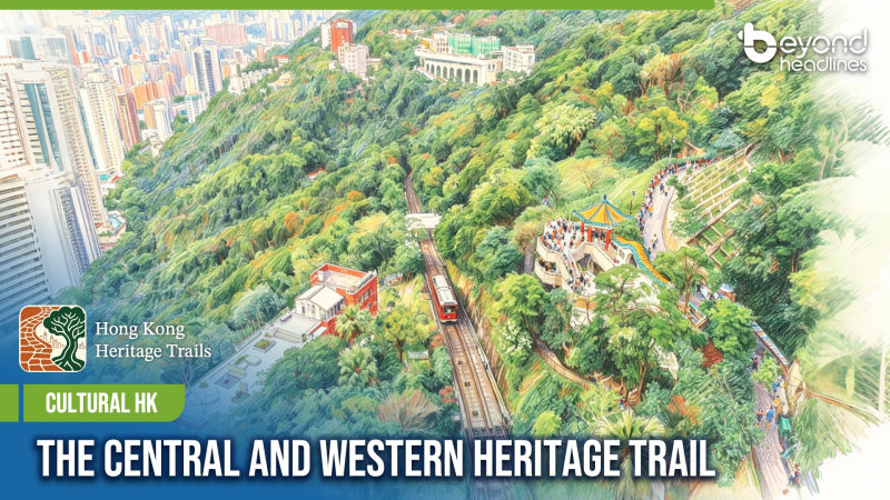 [Cultural HK] The Central and Western Heritage Trail